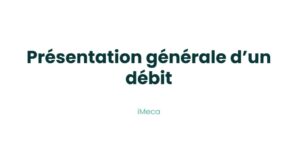 6.1 - Présentation générale d'un débit