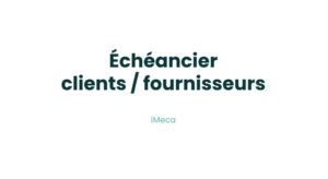 20.1 - Echéancier clients fournisseurs
