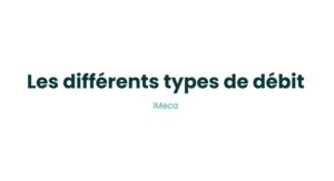 6.2 - Les différents types de débit