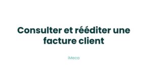 12.1 - Consulter et réediter une facture client